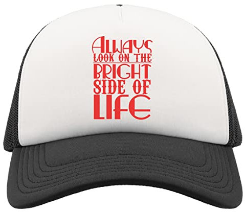 Always Look On The Bright Side of Life Half Mesh Trucker Cap Baseball Hat Snapback Schwarz, Schwarz , Einheitsgröße
