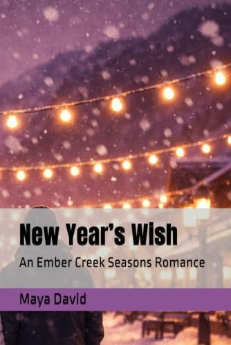 New Year’s Wish: An Ember Creek Seasons Romance