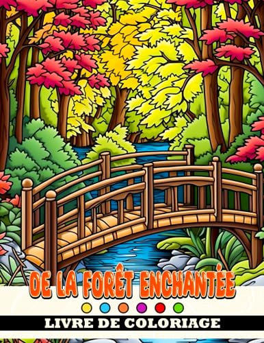 Livre de coloriage de la forêt enchantée: Un livre de coloriage magique pour les enfants - Explorez, créez et rêvez