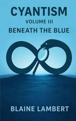 Cyantism Volume III Beneath The Blue