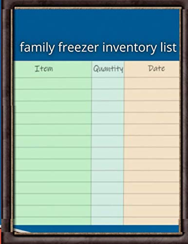 family freezer inventory list: Record And Track Inventory, Freezer, Refrigerator, And Grocery Items/ ( 8.5 x 11)
