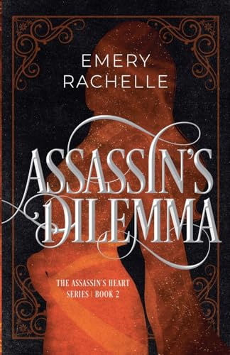 Assassin's Dilemma (Assassin's Heart, Band 2)