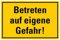 Aufkleber Warnung „Betreten auf eigene Gefahr!“ Hinweis Schild Folie selbstklebend, signalgelb | Größen wählbar Made in Germany, Größe: 20x30cm