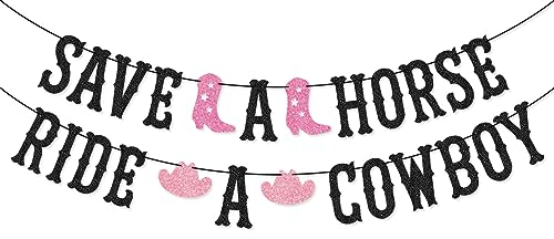 Save a Horse Ride a Cowboy Banner für Western Cowgirl, Last Rodeo Hoedown, Nash Bash Nashville Junggesellinnenabschied Dekorationen