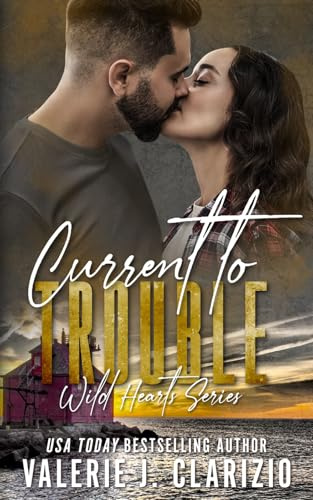 Current to Trouble (Wild Hearts Series, Band 2)