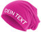 Roughtex Jersey Beanie personalisierbar Mütze Baumwolle Bedrucken Lassen eigener Text frei positionierbar Pink XS/S