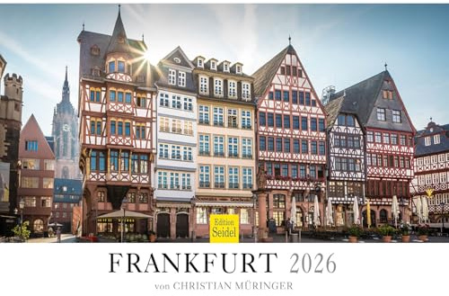 Edition Seidel Premium Kalender Frankfurt 2026 Format DIN A3 Wandkalender Europa Deutschland Hessen Römerberg Main Alte Oper Metropole Skyline Christian Müringer