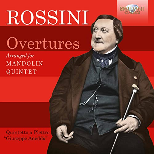 Rossini:Overtures Arranged for Mandolin Quintet