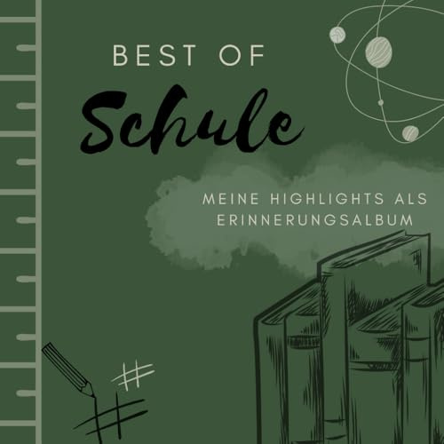 Best of Schule: Meine Highlights als Erinnerungsalbum - für Lehrkräfte