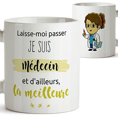 Tasse pour Une médecin/Une Docteur - Laisse-Moi Passer. Je suis médecin (et d'ailleurs, la Meilleure) - Mug/Tasse pour Les métiers/Professions. Cadeaux pour Les médecins