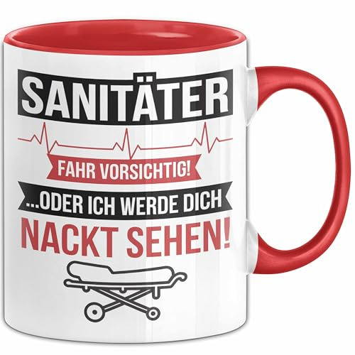 Sanitäter Tasse Geschenk Fahr vorsichtig Rettungsdienst (Rot)