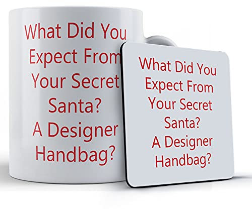 Funny Mug Secret Santa, What Did You Expect from Your Secret Santa? A Designer Handbag? - Gift Mug & Coaster, Ceramic, 11 fl. oz.