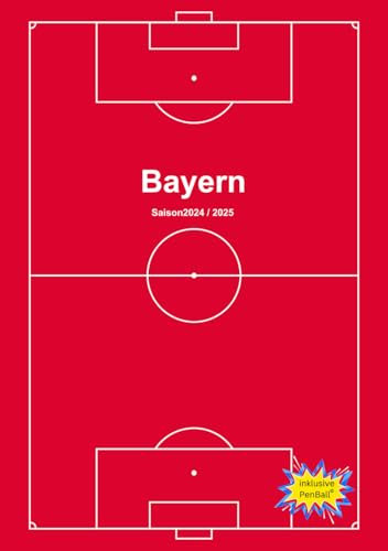 Das Fußball Hausaufgabenheft für Bayern Fans: komplettes Schuljahr : mit vorgedrucktem Datum : Kalender für die Schule : inklusive PenBall©