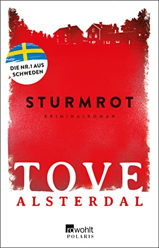 Sturmrot: Die Nr. 1 aus Schweden (Die Eira-Sjödin-Trilogie)