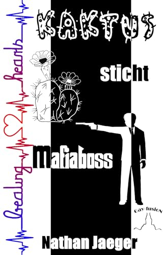 Kaktus sticht Mafiaboss (Beating Hearts 1)