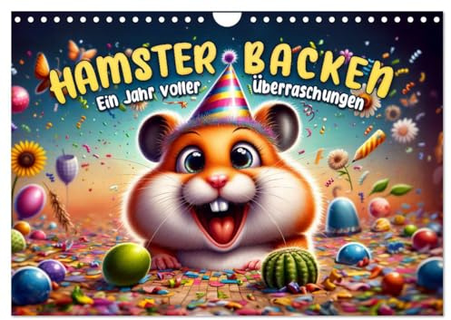 Hamsterbacken: Ein Jahr voller Überraschungen (Wandkalender 2026 DIN A4 quer), CALVENDO Monatskalender: Ein Jahr voll Hamster-Spaß! (CALVENDO Tiere)