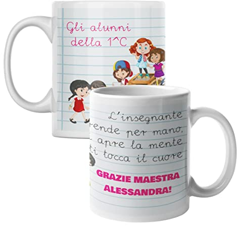 Colorfamily Tazza Maestra PERSONALIZZABILE Regalo Maestra L'insegnante ti prende per mano, ti apre la mente, ti tocca il cuore Grazie Maestra Mug in ceramica