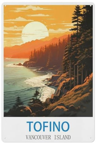 PGCKSK Tofino, Vancouver Island, Kanada，Metallschild Retro Home Deko Vintage Blechschild(20x30cm 8x12 inch-V18