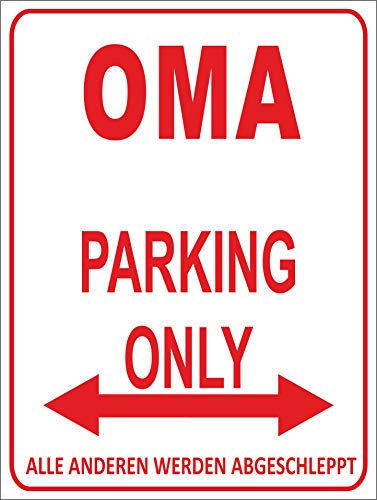 Indigos UG - Parking Only - Oma - Alle anderen werden abgeschleppt - Parkplatzschild 32x24 cm weiß - rot - Alu-Dibond - Folienbeschriftung