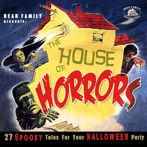 The House of Horrors - 27 Spooky Tales for Your Ha