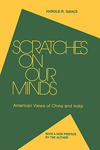 Scratches on Our Minds: American Images of China and India (English Edition)