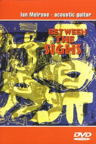Ian Melrose - Between the Sights DVD/Audio