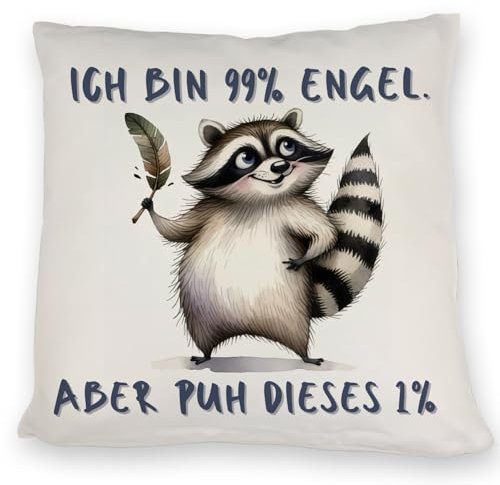 speecheese Waschbär Kissen mit Spruch Ich Bin 99% Engel Aber puh Dieses 1% Lustiger Schelm Humorvoll Witzig Spaß Komödie für Verspielte