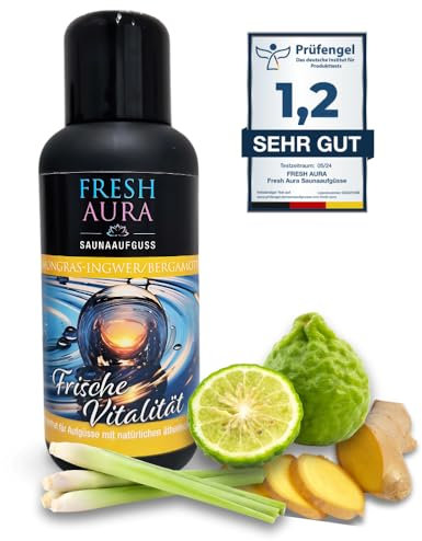 FRESH AURA Saunaaufguss – Sauna Aufgussmittel mit Lemongras, Ingwer, Bergamotte – Sehr ergiebiger und langanhaltender Saunaduft mit natürlichen ätherischen Ölen | Made in Germany (100ml)