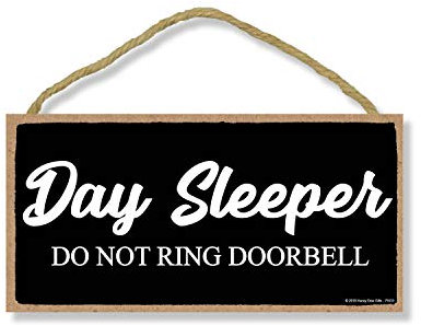 Honey Dew Gifts Day Sleeper Do Not Ring Doorbell 5 inch by 10 inch Hanging Door Signs, Wall Art, Decorative Wood Sign Home Decor, 75533