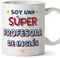 MUGFFINS Tazas para PROFESORA DE INGLÉS mujer - En Español - Soy Súper - 11 oz / 330 ml - Regalo original y divertido