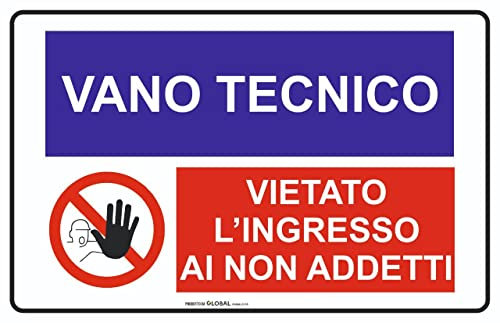 NEW CARTELLO SEGNALETICO - Vano tecnico vietato l'ingresso ai non addetti - Adesivo Extra Resistente, Pannello in Forex, Pannello In Alluminio (ADESIVO 20X31 cm)