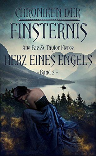 Chroniken der Finsternis: Band 2 Herz eines Engels
