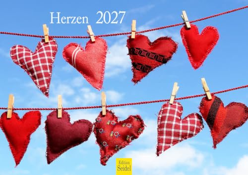 Edition Seidel Premium Kalender Herzen 2027 Format DIN A4 Wandkalender Herz Blumen Steinherz Holzherz Liebe Freundschaft