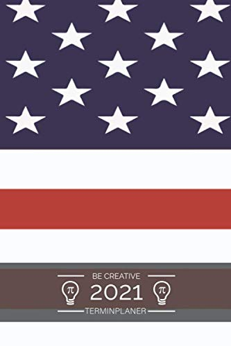 Planer 2021 ca. A5 Terminplaner - USA Flagge Muster: Terminkalender Tagesplaner 1 Tag auf 1 Seite auch Samstag Sonntag !, Kalender ab Januar 2021 bis ... Taschenkalender im Trend Design