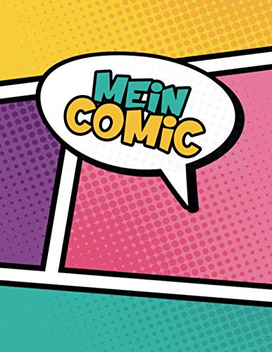 Mein Comic Buch - Über 100 Blankoseiten für die eigenen Comic-Zeichnungen: Comics selber machen. Teilweise mit Sprechblasen und unterschiedlichen Rahmenformen. 1