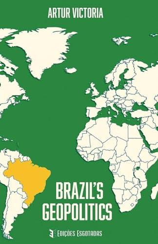 Brazil ´s Geopolitics (Education, Band 8)