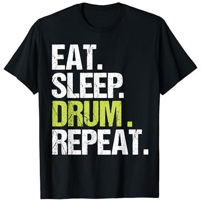 Eat Sleep Drum Repeat Shirt Drummer Fan Lover Christmas Gift T-Shirt