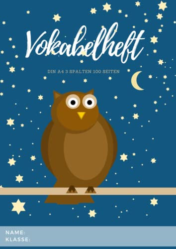 Vokabelheft A4 3 Spalten, 100 Seiten liniert, gebundenes Buch mit Soft Cover 21,0 cm x 29,7 cm, Eule