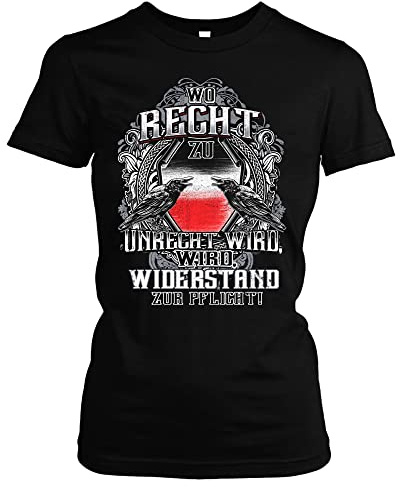 Wo Recht zu Unrecht Wird Damen Girlie T-Shirt | Deutschland Kaiser Preußen Revolution Osten Aufstand Putsch | M2