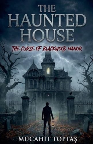 The Haunted House: The Curse of Blackwood Manor