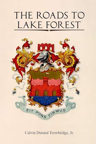THE ROADS TO LAKE FOREST