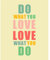Meishe Art Motivierendes Poster mit inspirierendem Zitat Do What You Love What You Do Home Wall Decor (40 x 40 cm)