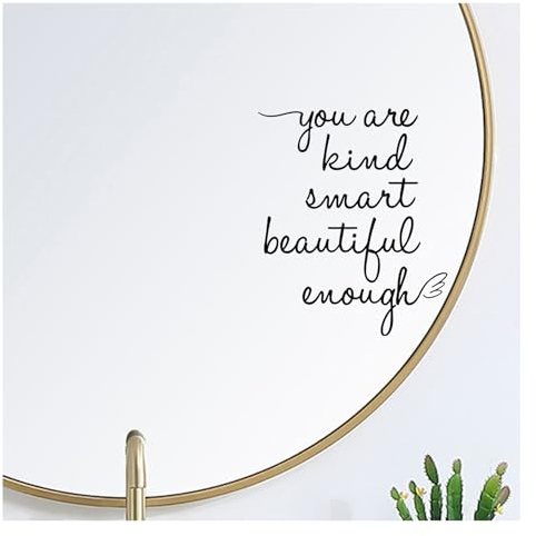Badezimmerspiegel-Aufkleber You are Kind Smart Beautiful Enough, Vinyl Spruch-Aufkleber als Süße Deko für Mädchenzimmer, Vanity-Tisch, Tochterzimmer, Wohnen (Schwarz)