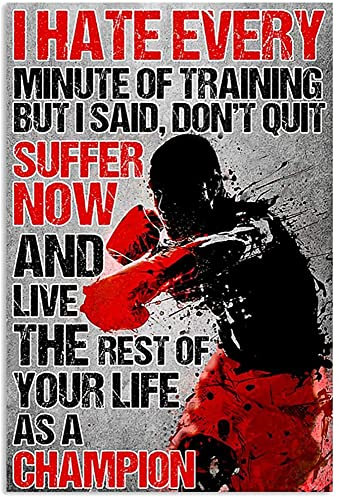 Vintage Blechschilder aus Metall „Boxing I Hate Every Minute of Training but i Said Don’t Quit“, Retro-Kunstdekoration für Zuhause, Männerhöhle, Garage, Bar, Café, Bauernhof, Poster, 20,3 x 30,5 cm, W
