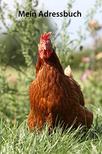 Mein Adressbuch: Huhn - mit A-Z Register, Softcover, 110Seiten, 6x9 ähnlich Din A5 (Adressbücher - viele weitere Cover mit Tieren, Band 7)