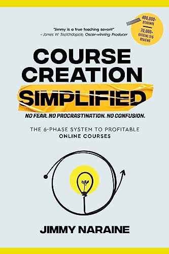 Course Creation Simplified: The 6-Phase System To Profitable Online Courses (English Edition)