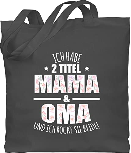 Baumwolltasche - Geschenk - Habe 2 Titel Mama & Oma - Omi Großmutter - Unisize - Dunkelgrau - muttertagsgeschenke geschenke für omas grandma mamas beutel gifts for grandmas kleinigkeit babci