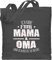 Baumwolltasche - Geschenk - Habe 2 Titel Mama & Oma - Omi Großmutter - Unisize - Dunkelgrau - muttertagsgeschenke geschenke für omas grandma mamas beutel gifts for grandmas kleinigkeit babci
