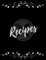Recipes Notebook/Cooking Journal: This Black and White, Plate, Fork, Spoon Design is 8.5x11 Recipe Book to Write In your Own Recipes, 120 pages: ... the center, and on top is the word Recipes