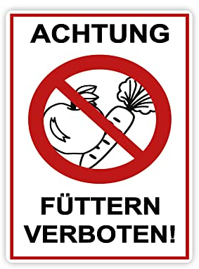 XXL Achtung Füttern verboten ! Schild 30 x 40 cm aus stabiler PVC Hartschaumplatte 5mm mit UV-Schutz von STROBO